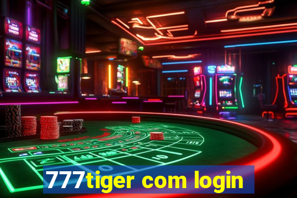 777tiger com login